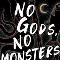 Cover Art for 9798200724239, No Gods, No Monsters by Cadwell Turnbull