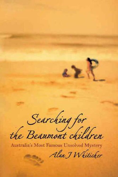 Cover Art for 9781740311069, Searching for the Beaumont Children by Alan J. Whiticker