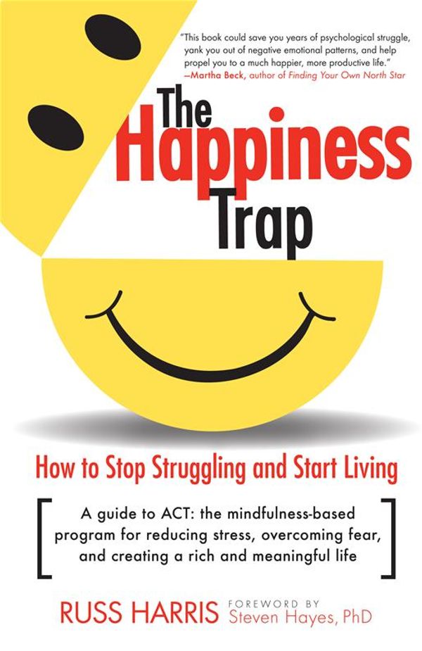 Cover Art for 9780834821040, The Happiness Trap by Russ Harris