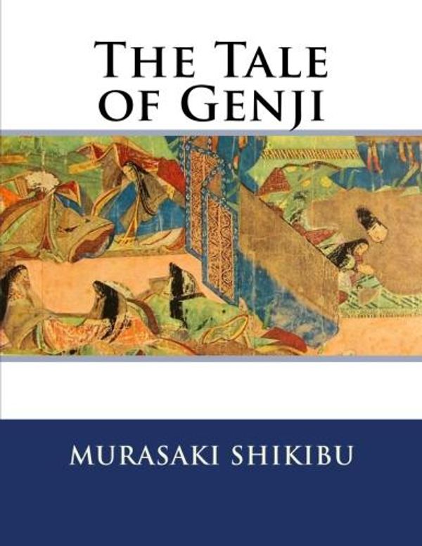 Cover Art for 1230000039719, The Tale of Genji by S. Murasaki