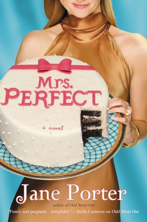 Cover Art for 9780446537384, Mrs. Perfect by Jane Porter