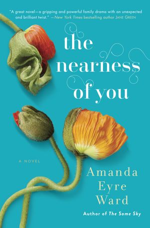 Cover Art for 9781101887158, The Nearness of You by Amanda Eyre Ward