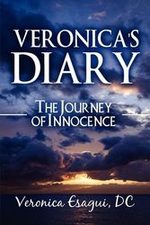 Cover Art for 9781608134526, Veronica's Diary: The Journey of Innocence by DC Veronica Esagui