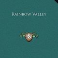 Cover Art for 9781169290914, Rainbow Valley by Lucy Maud Montgomery