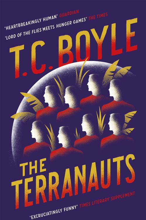Cover Art for 9781408881767, The Terranauts by T. C. Boyle