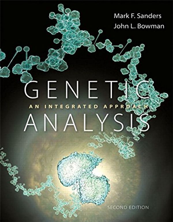 Cover Art for 9780321948908, Genetic Analysis: An Integrated Approach by Mark F. Sanders, John L. Bowman