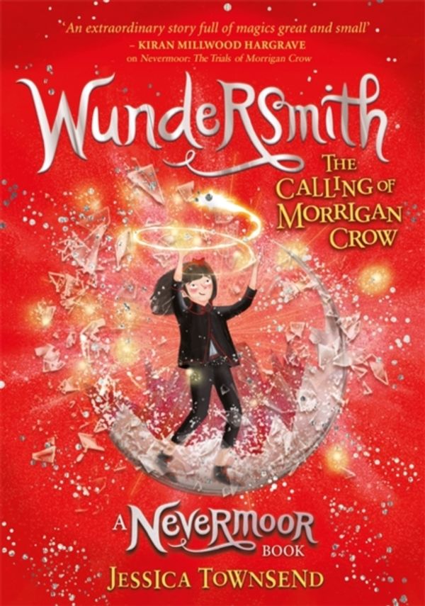 Cover Art for 9781510104440, Wundersmith: The Calling of Morrigan Crow by Jessica Townsend