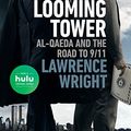 Cover Art for B000JMKNTW, The Looming Tower by Lawrence Wright