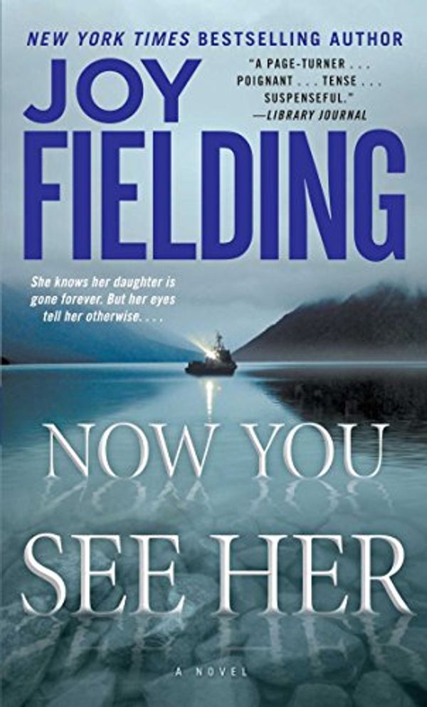 Cover Art for 9781416585374, Now You See Her by Joy Fielding
