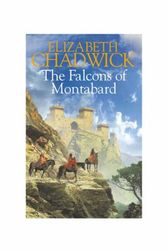 Cover Art for 9780316860345, The Falcons of Montabard by Elizabeth Chadwick