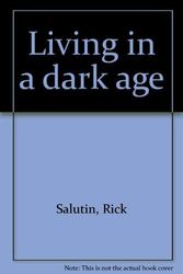 Cover Art for 9780006471462, Living in a dark age by Rick Salutin