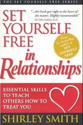 Cover Art for 9780977276004, Set Yourself Free in Relationships by Shirley Smith