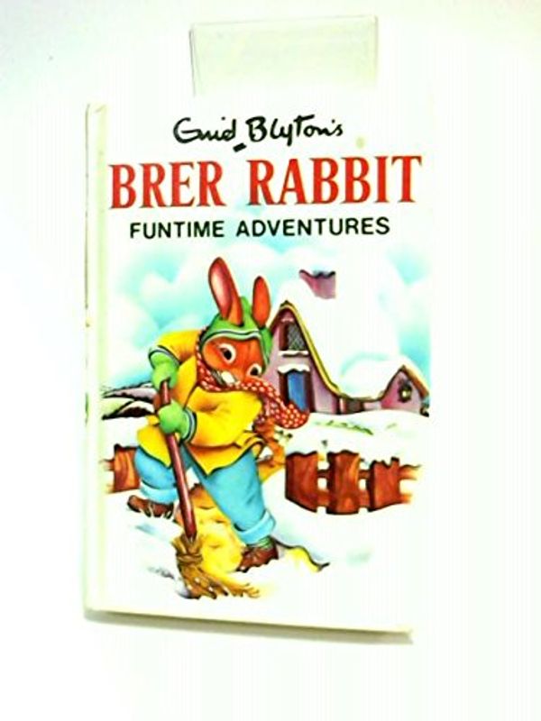 Cover Art for 9780361027946, Enid Blyton's Brer Rabbit Funtime Adventures by Enid Blyton