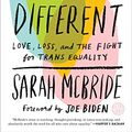 Cover Art for B072MXQ8ST, Tomorrow Will Be Different: Love, Loss, and the Fight for Trans Equality by Sarah McBride