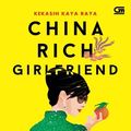 Cover Art for 9786020337593, China Rich Girlfriend: Kekasih Kaya Raya by Kevin Kwan