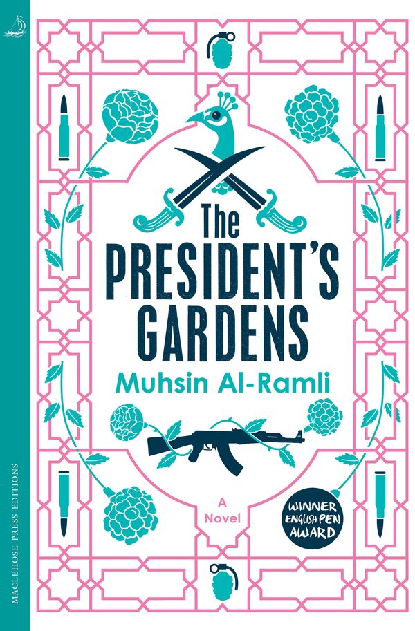 Cover Art for 9780857056788, The President's Gardens by Muhsin Al-Ramli