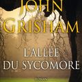 Cover Art for 9782709646222, L'allée du sycomore by John Grisham