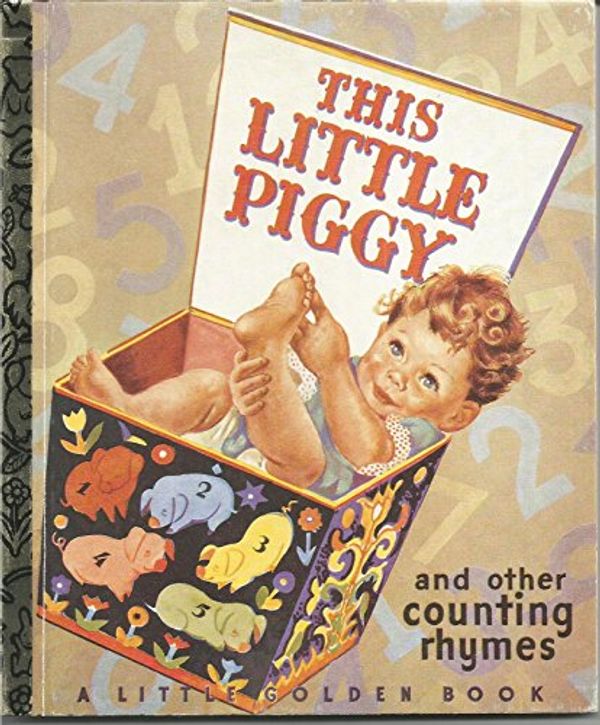 Cover Art for 9780307301031, This Little Piggy and Other Counting Rhymes (A Little Golden  Book) by Golden Books