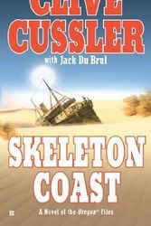 Cover Art for B00BXUAF7O, Skeleton Coast (The Oregon Files) Reprint Edition by Cussler, Clive, Du Brul, Jack [2012] by Clive Cussler