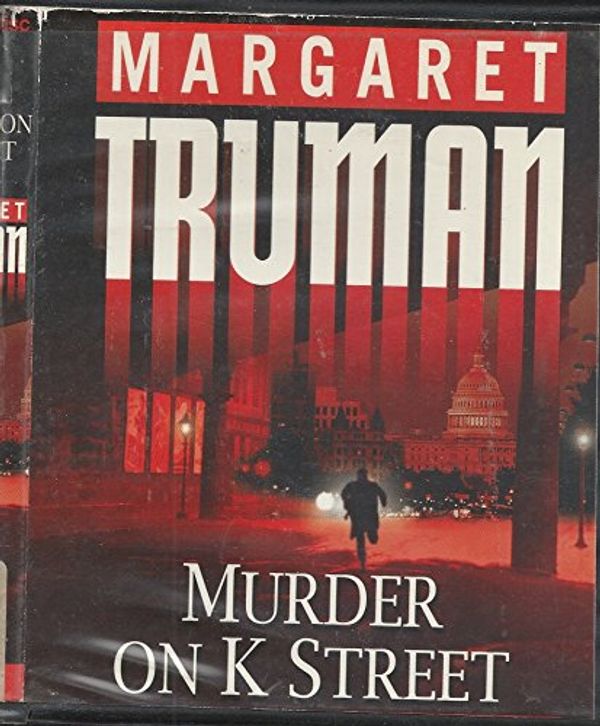 Cover Art for 9781423340485, Murder on K Street by Margaret Truman