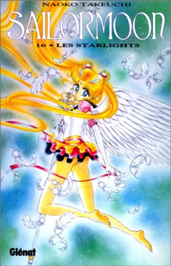 Cover Art for 9782723425100, Sailor Moon, tome 16 : Les Starlights by Naoko Takeuchi