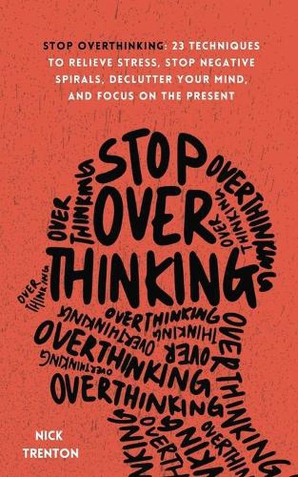 Cover Art for 9781647432492, Stop Overthinking by Nick Trenton