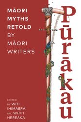 Cover Art for 9780143772965, Purakau: Maori Myths Retold by Maori Writers by Various Authors