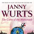 Cover Art for 9780007346905, Curse of the Mistwraith (The Wars of Light and Shadow, Book 1) by Janny Wurts