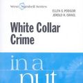 Cover Art for 9780314184870, White Collar Crime in a Nutshell by Ellen S Podgor