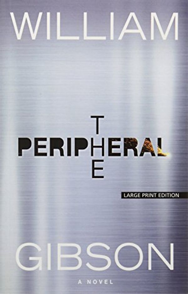 Cover Art for 9781594139154, The Peripheral by William Gibson