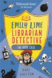 Cover Art for 9781910989395, Emily Lime - Librarian Detective: The Book Case by Dave Shelton