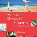 Cover Art for 0025211443637, Photoshop Elements 3 Solutions by Mikkel Aaland