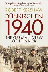 Cover Art for 9781472854391, Dünkirchen 1940: The German View of Dunkirk by Robert Kershaw