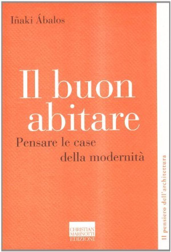 Cover Art for B07F83LB7R, Il buon abitare: pensare le case della modernità (Italian Edition) by Ábalos, Iñaki