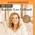 Cover Art for 9781713571827, It's Never Too Late by Kathie Lee Gifford