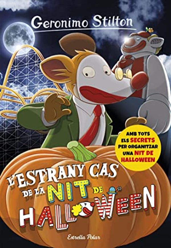 Cover Art for B00UC9V7K6, L'estrany cas de la nit de Halloween: Geronimo Stilton 29 (GERONIMO STILTON. ELS GROCS) (Catalan Edition) by Geronimo Stilton