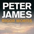 Cover Art for 9783596194674, Rigor Mortis: Thriller<br />Der siebte Fall für Roy Grace by Peter James