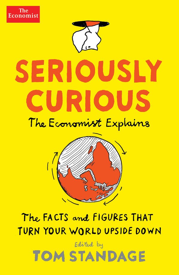 Cover Art for 9781788161367, Seriously Curious by Tom Standage