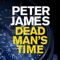 Cover Art for 9780230769656, Dead Man's Time by Peter James