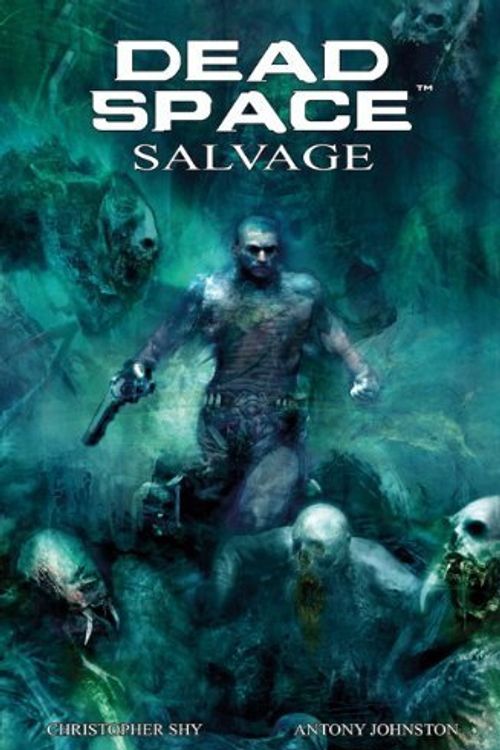 Cover Art for B01FIZ102S, Dead Space: Salvage by Antony Johnston(2013-02-05) by Antony Johnston