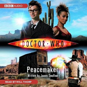 Cover Art for 9781408400432, Doctor Who: Peacemaker by James Swallow