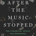 Cover Art for 9781594205309, After the Music Stopped: The Financial Crisis, the Response, and the Work Ahead by Alan S. Blinder
