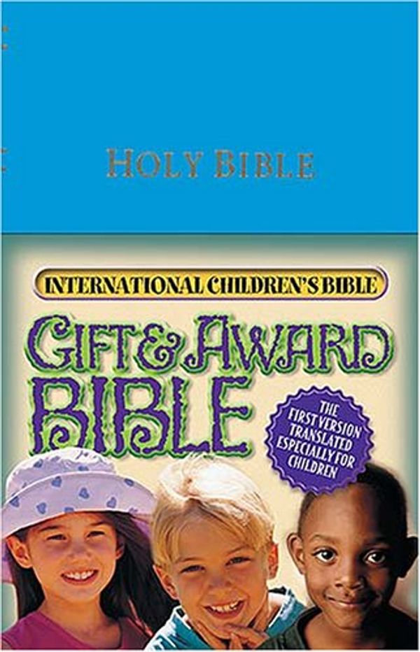Cover Art for 9780718008253, Gift & Award Bible: The first version translated especially for children by Thomas Nelson
