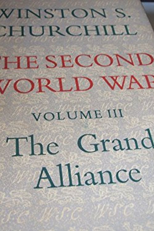 Cover Art for 9780304921140, Second World War: Grand Alliance v. 3 by Winston S. Churchill