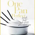 Cover Art for 9781460760482, One Pan Perfect by Donna Hay