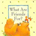 Cover Art for 9780753401798, What are Friends for? by Sally Grindley