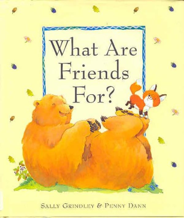 Cover Art for 9780753401798, What are Friends for? by Sally Grindley