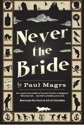 Cover Art for 9780755332861, Never the Bride by Paul Magrs