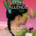 Cover Art for B0BJ5XG4BQ, The Wind Knows My Name by Isabel Allende