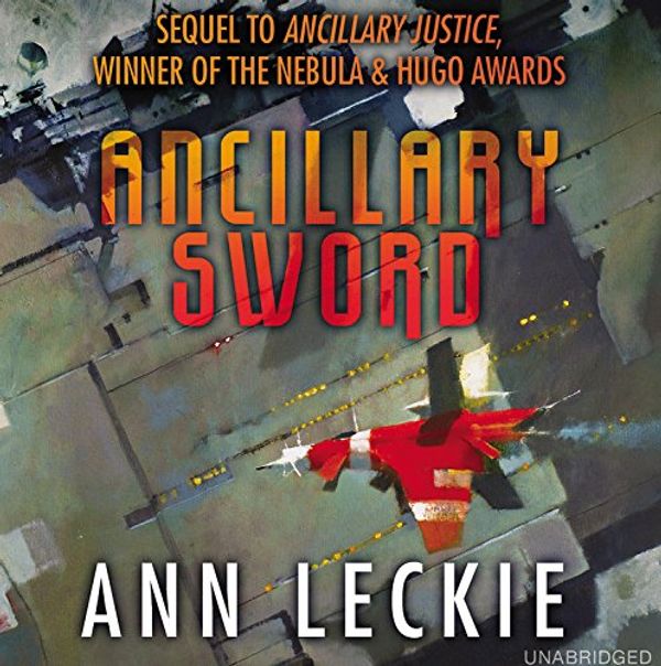 Cover Art for 9781478987376, Ancillary Sword by Ann Leckie